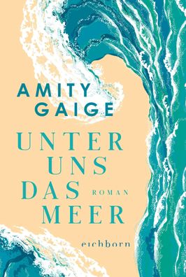 Unter uns das Meer, Amity Gaige