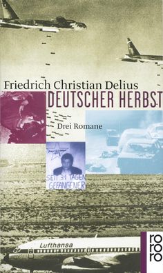 Deutscher Herbst, Friedrich Christian Delius