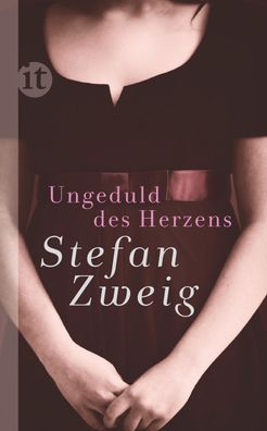 Ungeduld des Herzens, Stefan Zweig