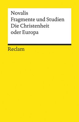 Fragmente und Studien. Die Christenheit oder Europa, Novalis