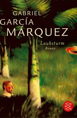 Laubsturm, Gabriel Garcia Marquez