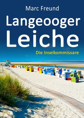 Langeooger Leiche. Ostfrieslandkrimi, Marc Freund