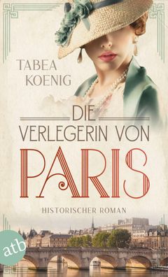 Die Verlegerin von Paris, Tabea Koenig