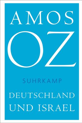 Deutschland und Israel, Amos Oz
