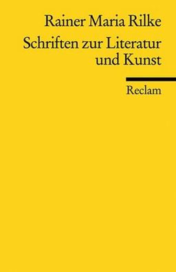 Schriften zur Literatur und Kunst, Rainer Maria Rilke