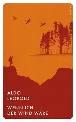 Wenn ich der Wind w?re, Aldo Leopold