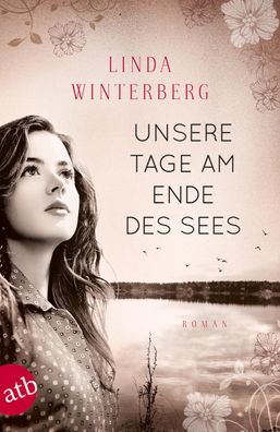 Unsere Tage am Ende des Sees, Linda Winterberg