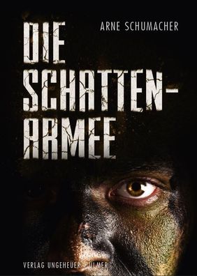 Die Schattenarmee, Arne Schumacher