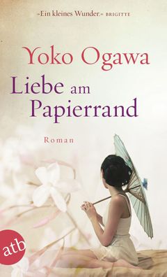 Liebe am Papierrand, Yoko Ogawa