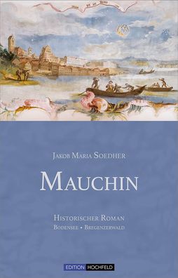 Mauchin, Jakob Maria Soedher