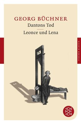 Dantons Tod / Leonce und Lena: Dramen (Fischer Klassik), Georg B?chner