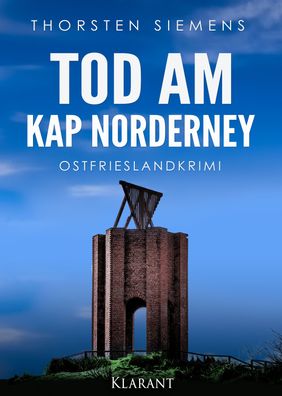 Tod am Kap Norderney. Ostfrieslandkrimi, Thorsten Siemens
