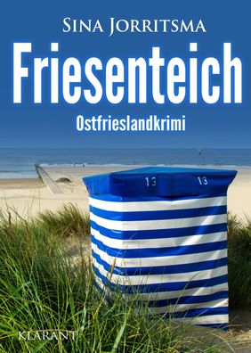 Friesenteich. Ostfrieslandkrimi, Sina Jorritsma