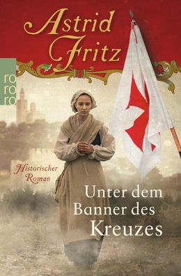 Unter dem Banner des Kreuzes, Astrid Fritz