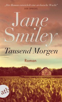 Tausend Morgen: Roman, Jane Smiley
