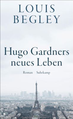 Hugo Gardners neues Leben, Louis Begley