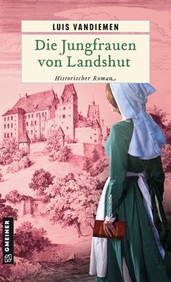 Die Jungfrauen von Landshut, Luis Vandiemen