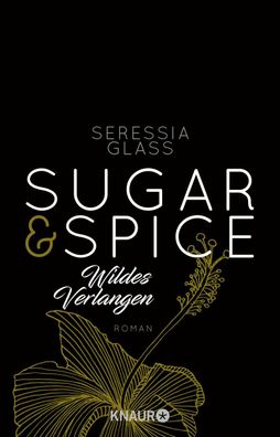 Sugar & Spice - Wildes Verlangen, Seressia Glass