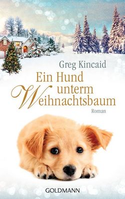 Ein Hund unterm Weihnachtsbaum, Greg Kincaid