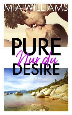 Pure Desire - Nur du, Mia Williams