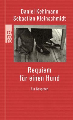 Requiem f?r einen Hund, Daniel Kehlmann