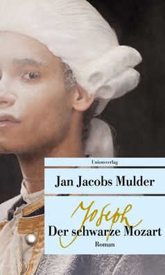 Joseph, der schwarze Mozart, Jan Jacobs Mulder