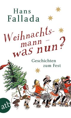 Weihnachtsmann - was nun?, Hans Fallada
