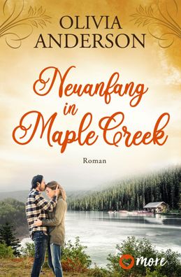 Neuanfang in Maple Creek, Olivia Anderson