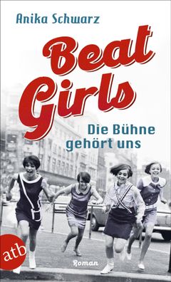 Beat Girls - Die B?hne geh?rt uns, Anika Schwarz