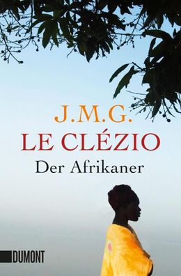 Der Afrikaner, Jean-Marie Gustave Le Cl?zio