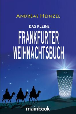 Das kleine Frankfurter Weihnachtsbuch, Andreas Heinzel