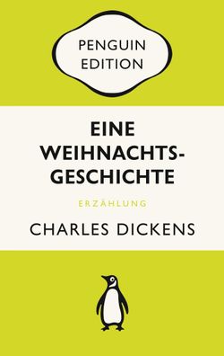 Eine Weihnachtsgeschichte: Penguin Edition (Deutsche Ausgabe) ? Die kultige ...