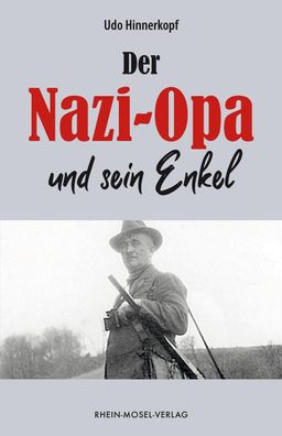 Der Nazi-Opa und sein Enkel, Udo Hinnerkopf