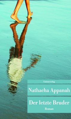 Der letzte Bruder, Nathacha Appanah