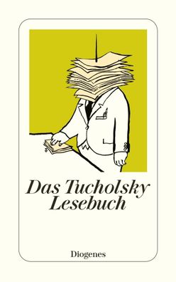 Das Tucholsky Lesebuch, Kurt Tucholsky