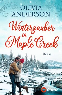 Winterzauber in Maple Creek, Olivia Anderson
