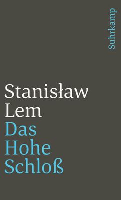 Das Hohe Schlo?, Stanislaw Lem