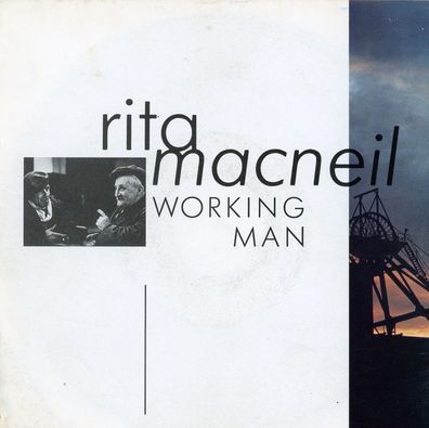 7" Rita Macneil - Working Man