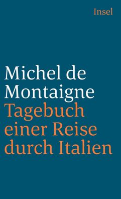 Tagebuch einer Reise durch Italien, Michel de Montaigne