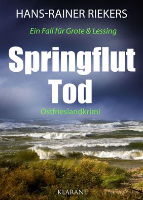 Springfluttod. Ostfrieslandkrimi, Hans-Rainer Riekers