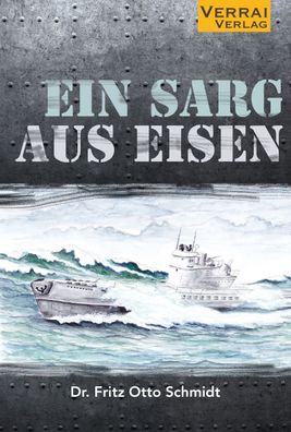 Ein Sarg aus Eisen, Fritz Otto (Dr.) Schmidt