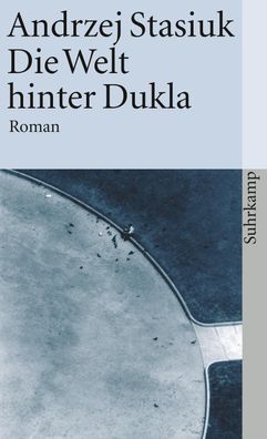Die Welt hinter Dukla, Andrzej Stasiuk