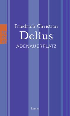 Adenauerplatz, Friedrich Christian Delius