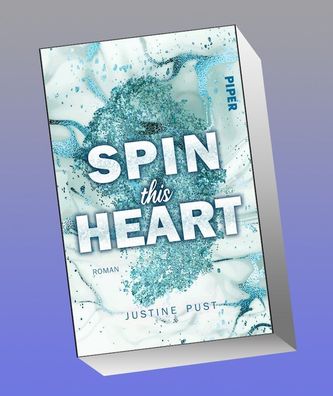 Spin this Heart, Justine Pust