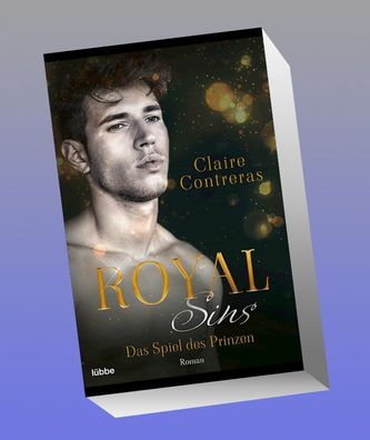 Royal Sins - Das Spiel des Prinzen, Claire Contreras