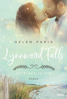 Lynnwood Falls - Mein Weg zu dir, Helen Paris