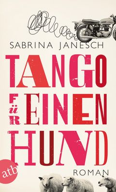 Tango f?r einen Hund, Sabrina Janesch