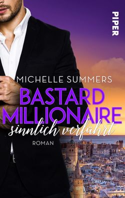 Bastard Millionaire - sinnlich verf?hrt, Michelle Summers
