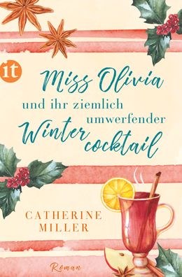 Miss Olivia und ihr ziemlich umwerfender Wintercocktail, Catherine Miller
