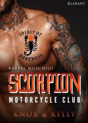 Scorpion Motorcycle Club. Knox und Kelly, B?rbel Muschiol